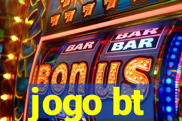 jogo bt